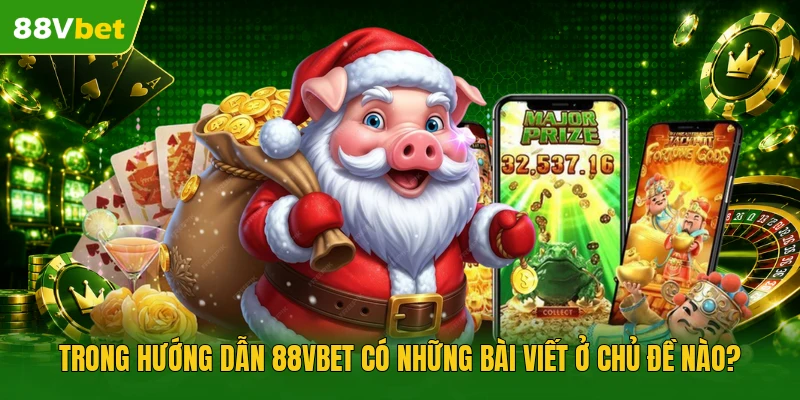Hướng Dẫn 88VBET - Làm Quen Toàn Bộ Hệ Thống Cho Người Mới - winstar88.fit